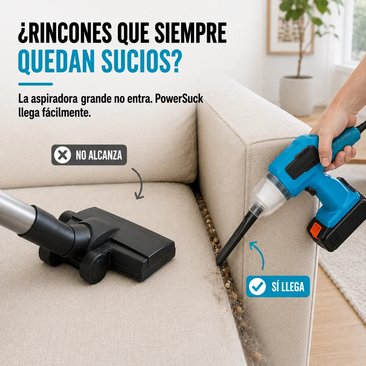 PowerSuck | Limpieza en cualquier parte